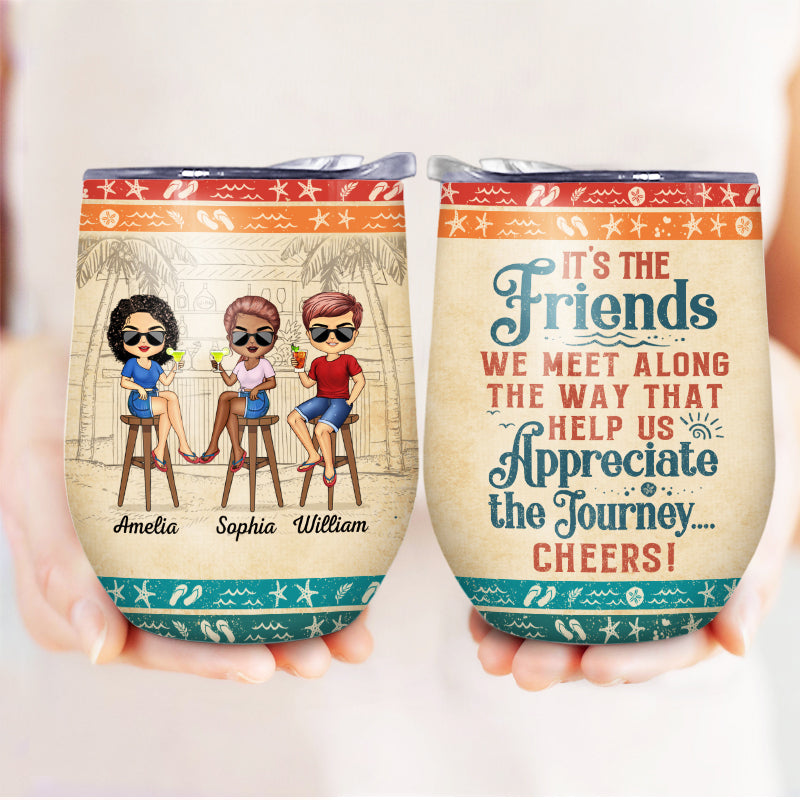 Hangovers Are Temporary But Drunk Stories Are Forever Vacation Best Friends - Personalized Custom Wine Tumbler