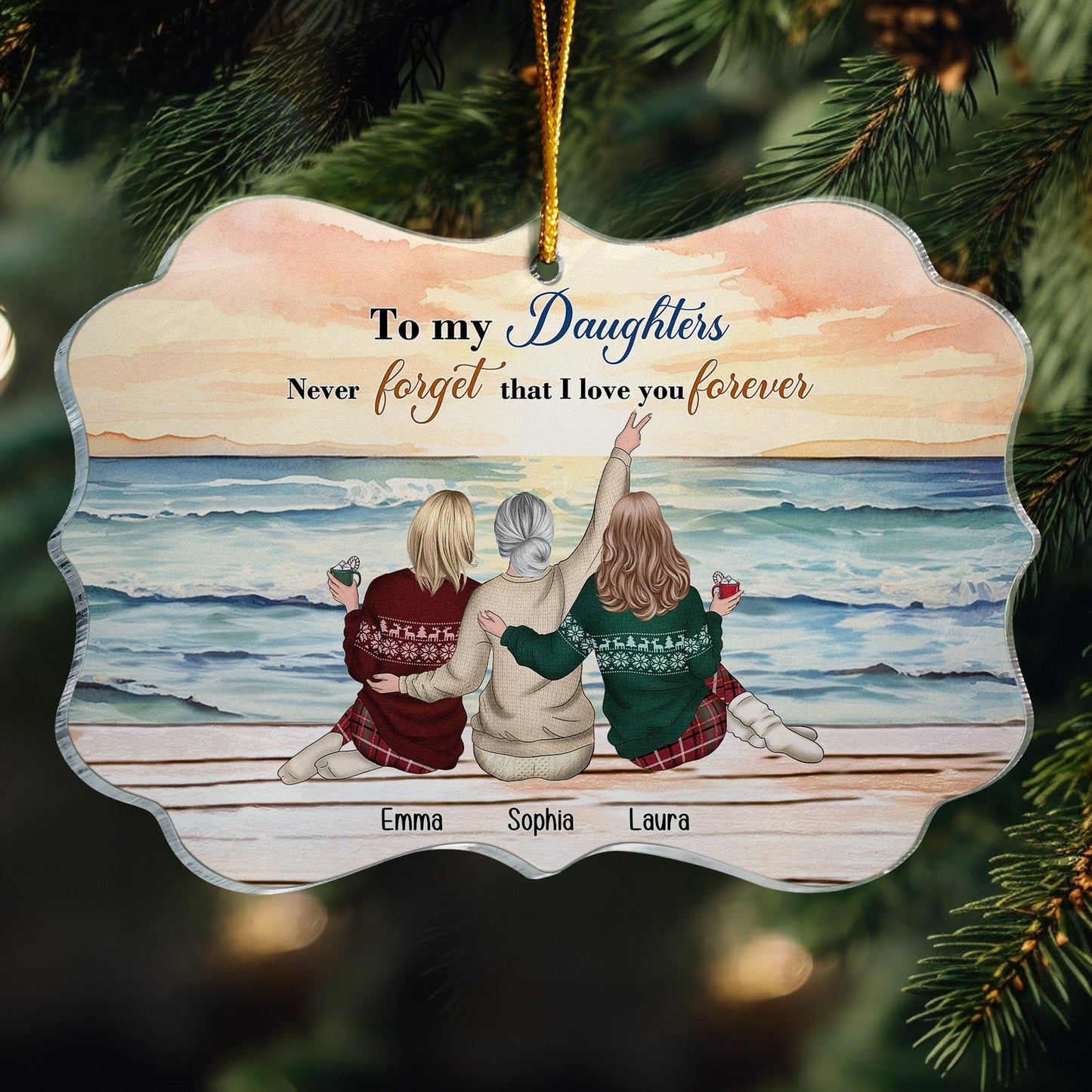 Personalized Acrylic Ornament-To My Daughters Never Forget That I Love You Forever