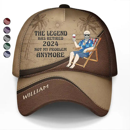 The Legend Has Retired 22/23/24 Not My Problem Anymore - Personalized Classic Caps Hat