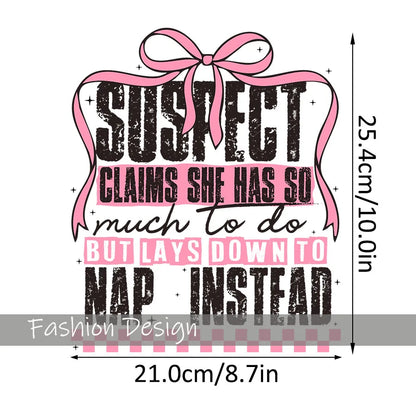 Suspect Claims She Put Her Crazy Away Iron-On Heat Transfer Sticker Decal T-shirts Sweatshirts Bag Clothes Fabric Decor