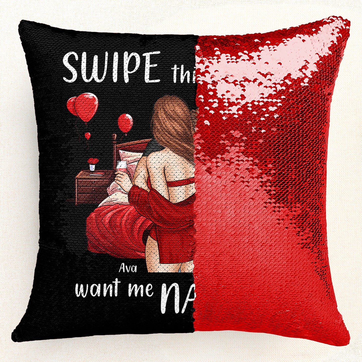 Swipe This When You Want Me Naked - Custom Sequin Pillow Cover