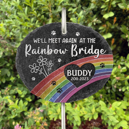 We'll meet again at the rainbow bridge - Memorial Personalized Memorial Garden Slate & Hook - Sympathy Gift For Pet Owners, Pet Lovers
