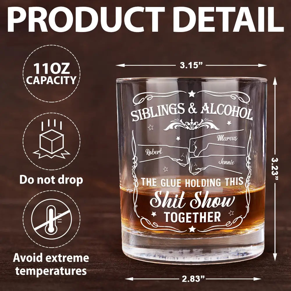 Friends & Alcohol The Glue Holding This Together - Personalized Whiskey Glass
