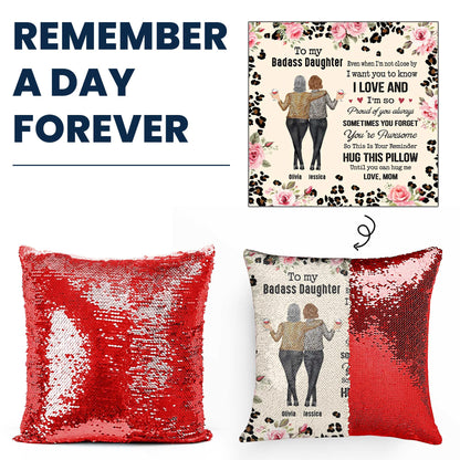 To My Daughter Gift Hug This Pillow Until You Can Hug Me - Custom Sequin Pillow